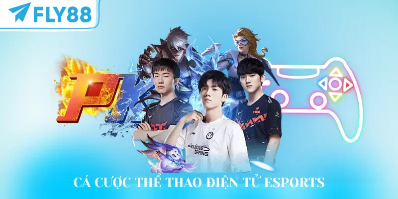 Cá cược thể thao điện tử Esports với các trò chơi nổi tiếng